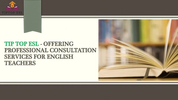 Tip Top ESL Offering Professional Consultation Services