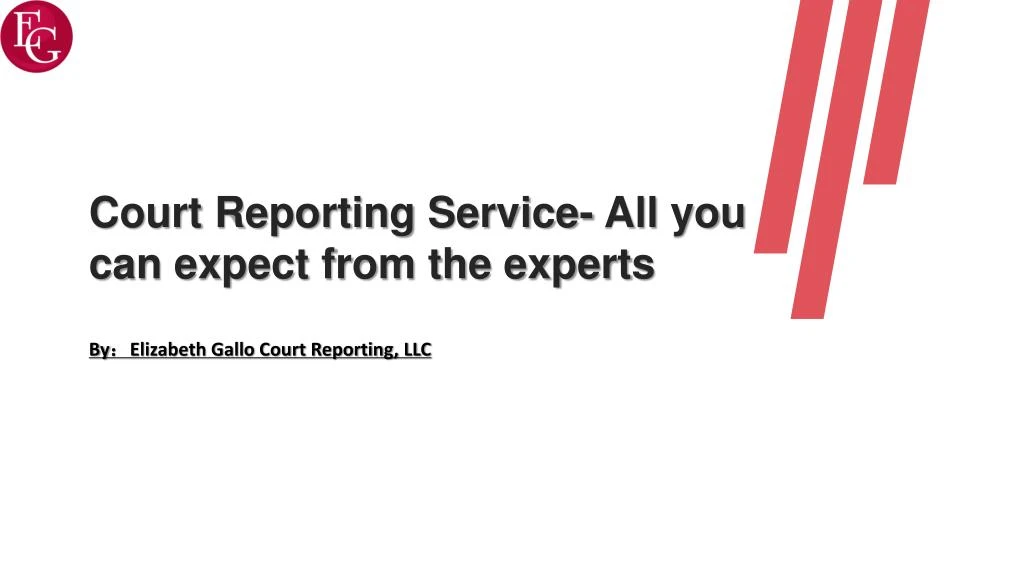 court reporting service all you can expect from