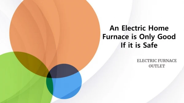 An Electric Home Furnace is Only Good If it is Safe - Electric Furnace Outlet