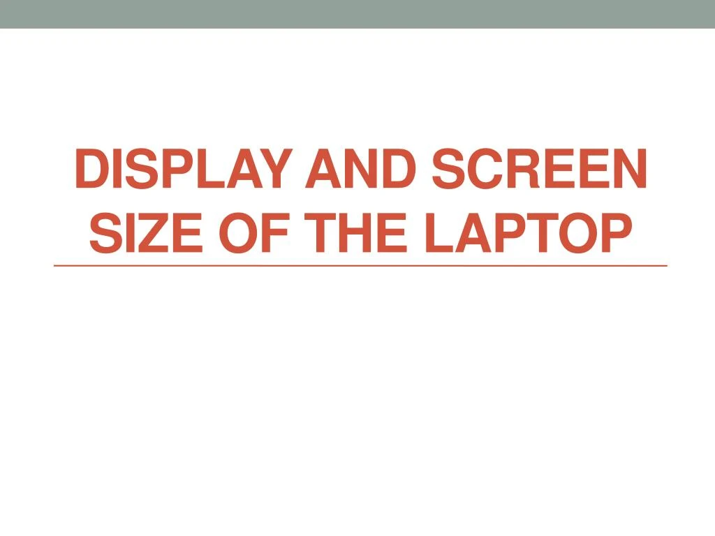 display and screen size of the laptop