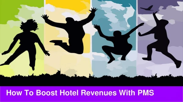 How To Boost Hotel Revenues With PMS