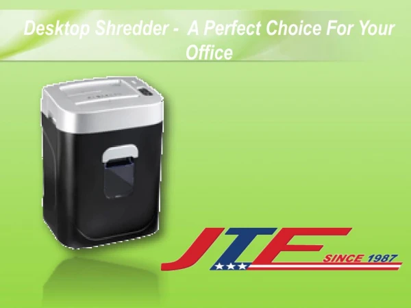 Desktop Shredder – A Perfect Choice For You