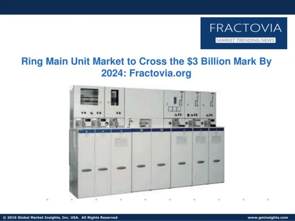 Ring Main Unit Market Analysis, Share, Trend Industry Report, 2024