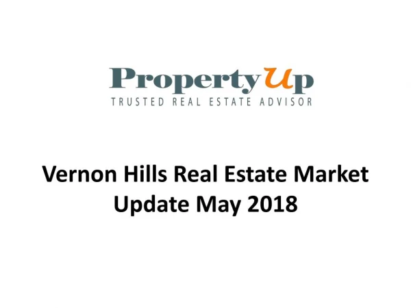 Vernon Hills Real Estate Market Update May 2018