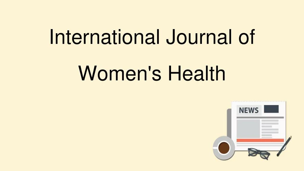 international journal of women s health