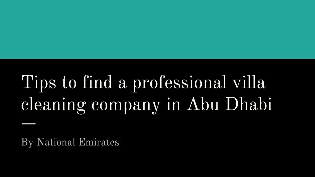 tips to find a professional villa cleaning company in abu dhabi