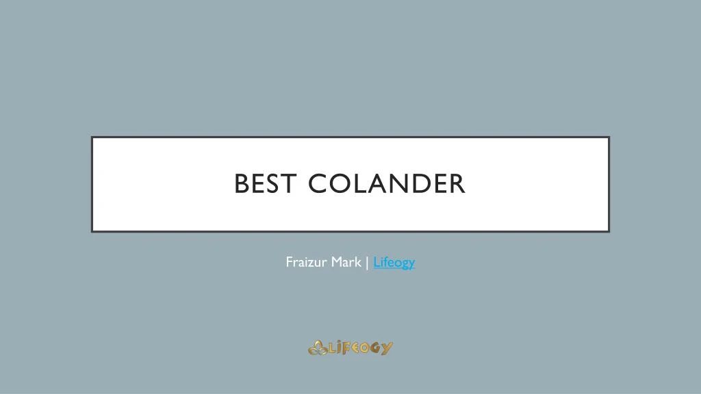 best colander