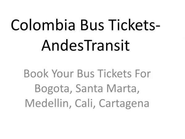 Colombia Bus Tickets- AndesTransit