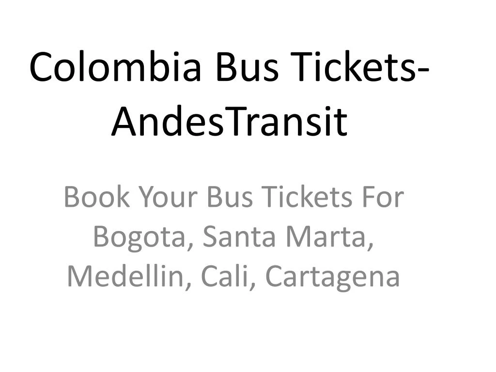 colombia bus tickets andestransit