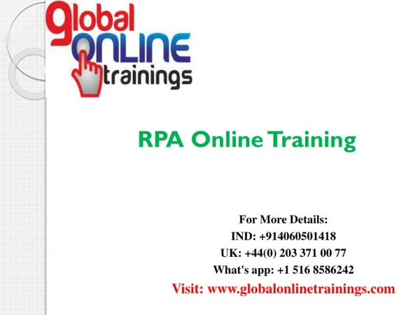 Global Online Training provides best and quality real-time corporate training for RPA Training with reasonable price