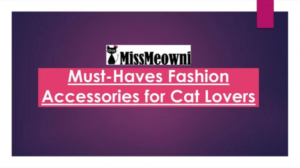 Must-Haves Fashion Accessories for Cat Lovers