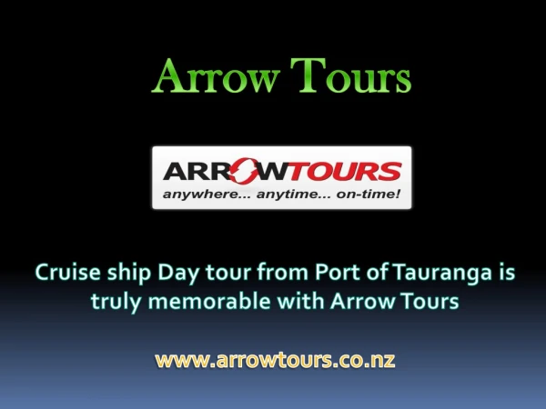 Cruise ship Day tour from Port of Tauranga is truly memorable with Arrow Tours