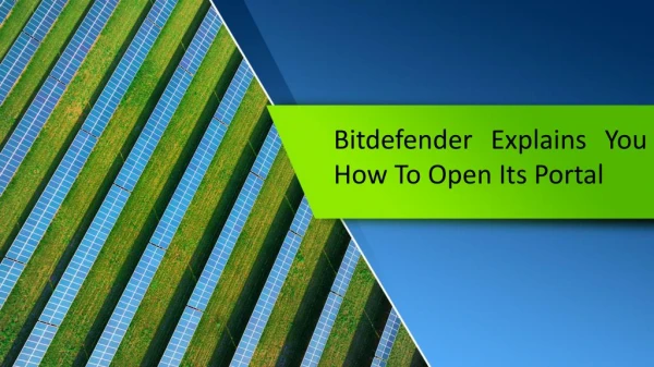 Bitdefender Explains You How To Open Its Portal
