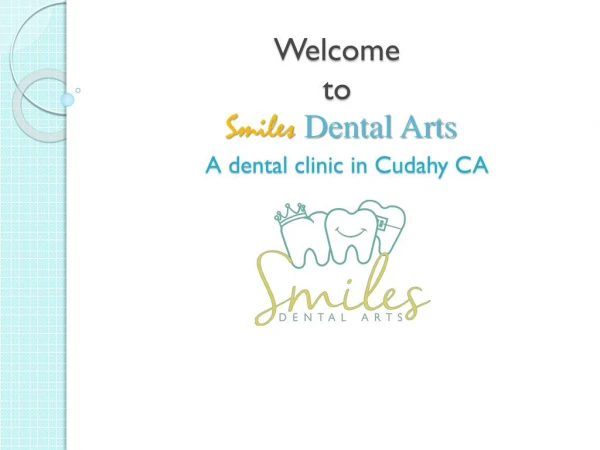 Smiles Dental Arts - Kids and Emergency Dentist Cudahy CA