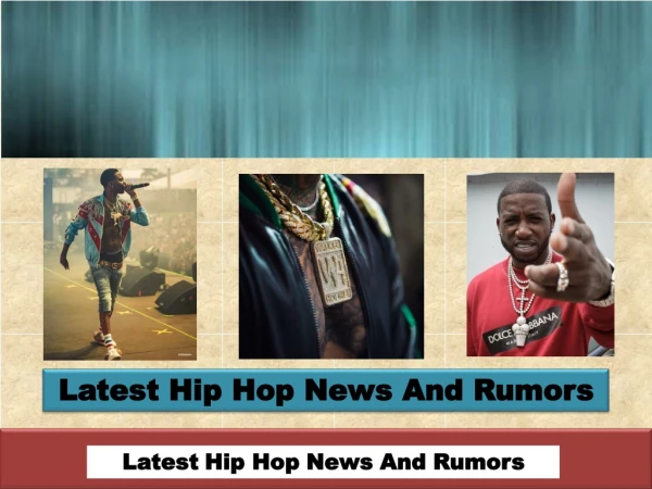 Latest Hip Hop News And Rumors