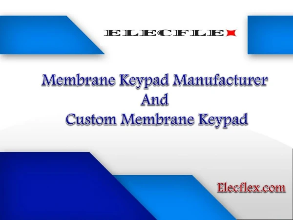 Know About Custom Membrane Keypad From Manufacturers!