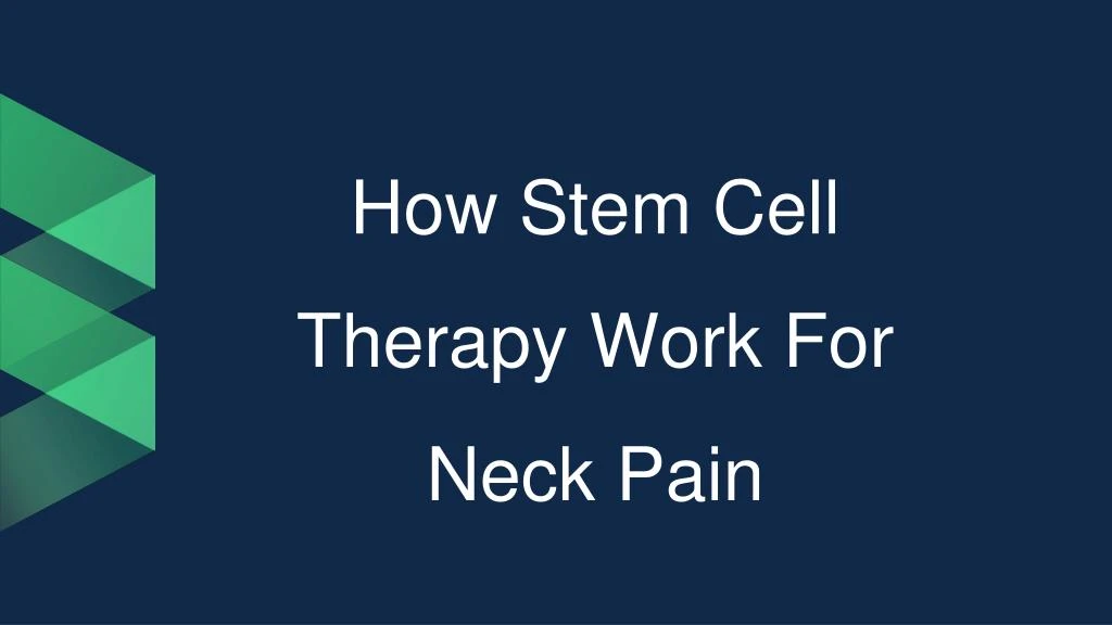 how stem cell therapy work for neck pain