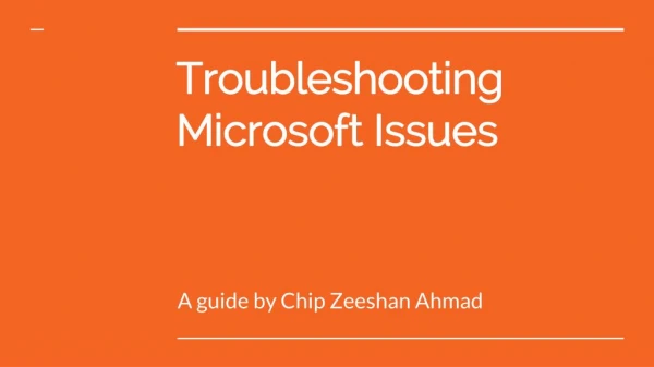 Troubleshooting Microsoft Issues