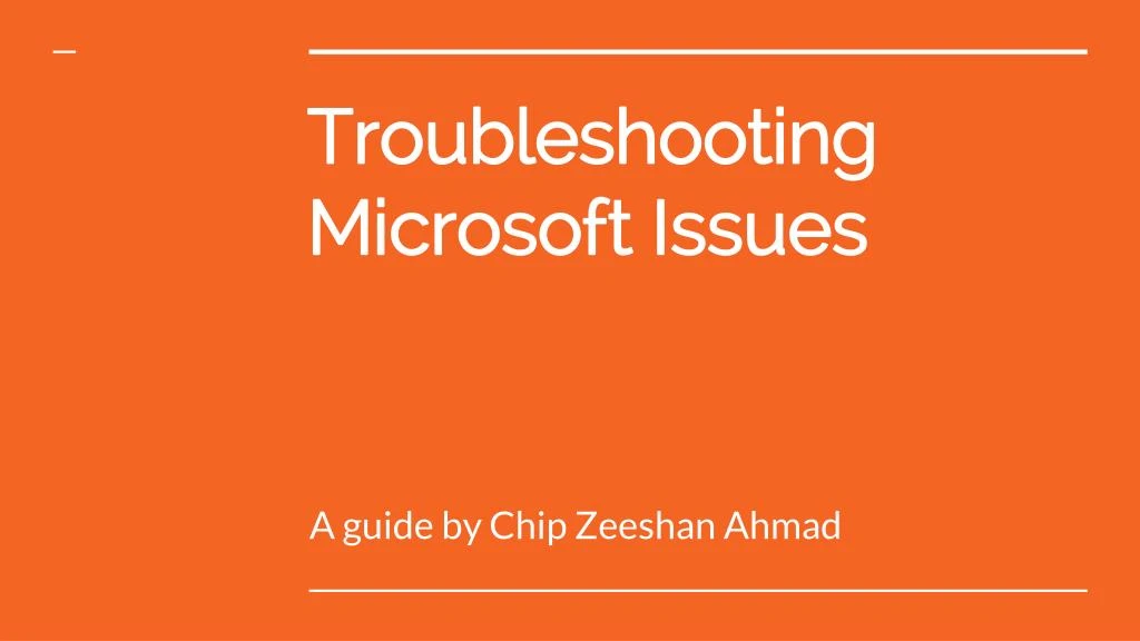 troubleshooting microsoft issues