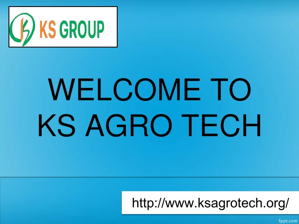 welcome to ks agro tech