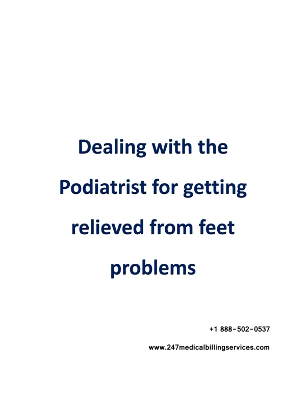 Dealing with the Podiatrist for getting relieved from feet problems
