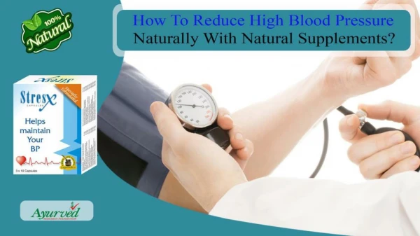 How to Reduce High Blood Pressure Naturally with Natural Supplements?