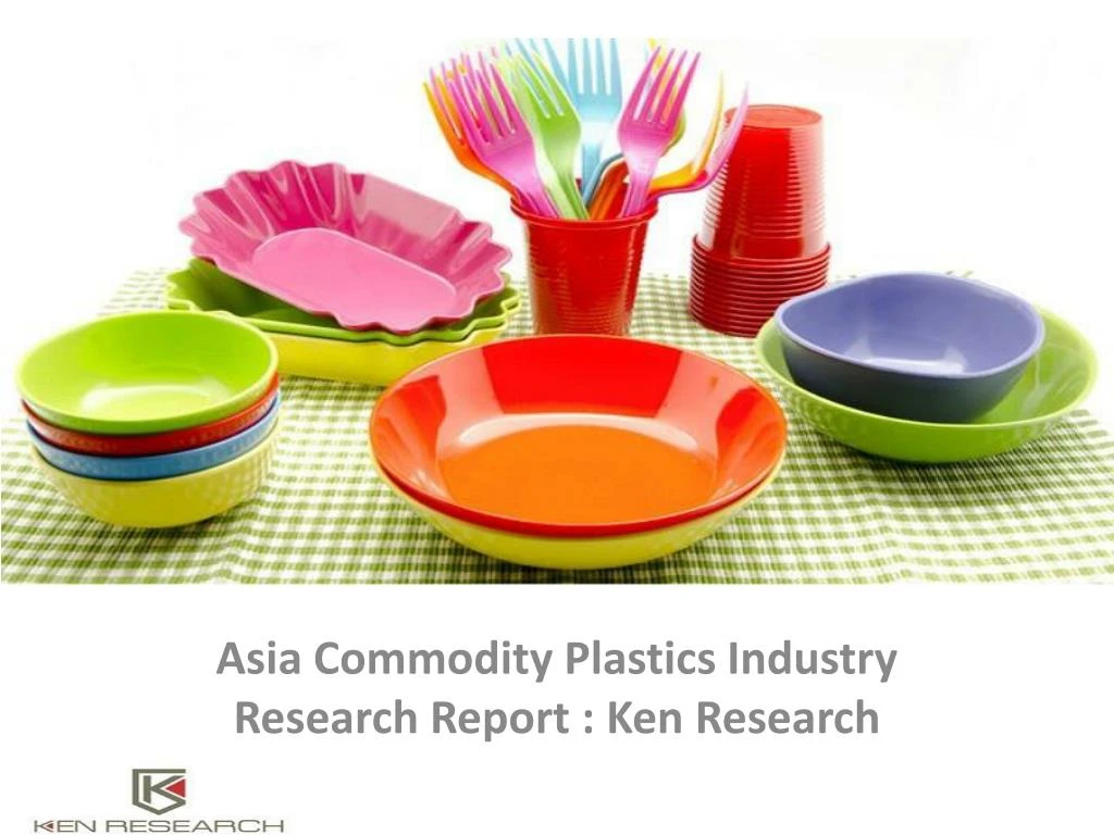 asia commodity plastics industry research report ken research