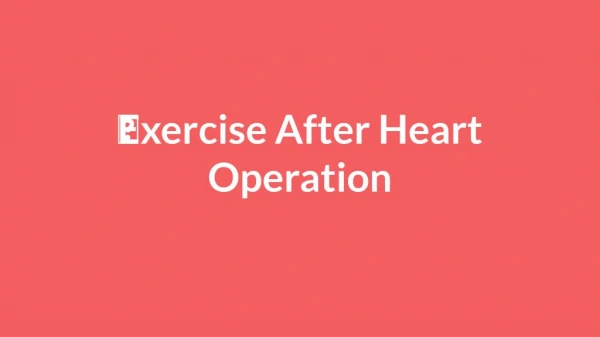 Exercise After Heart Operation
