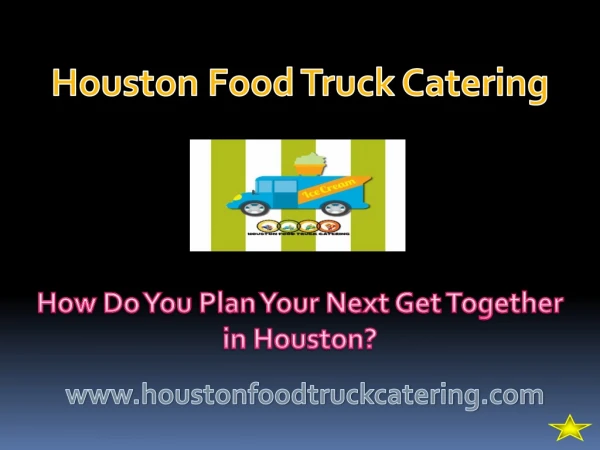 How Do You Plan Your Next Get-Together in Houston?