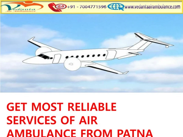 Vedanta Air Ambulance from Patna to Delhi is with ICU Facilities