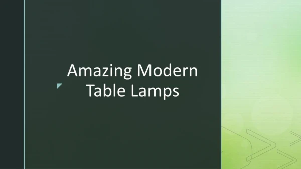 Amazing Modern Table Lamps