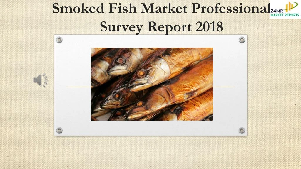 smoked fish market professional survey report 2018