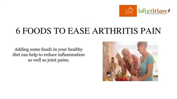 6 Foods To Ease Arthritis
