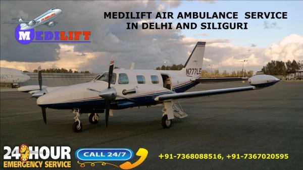 Avail Top-Class Medilift Air Ambulance Service in Delhi and Siliguri