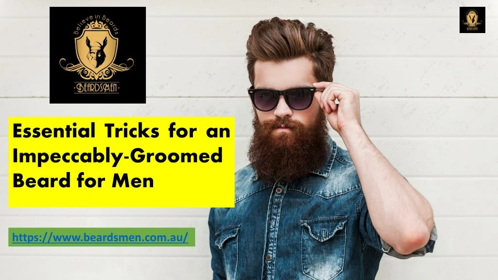 essential tricks for an impeccably groomed beard