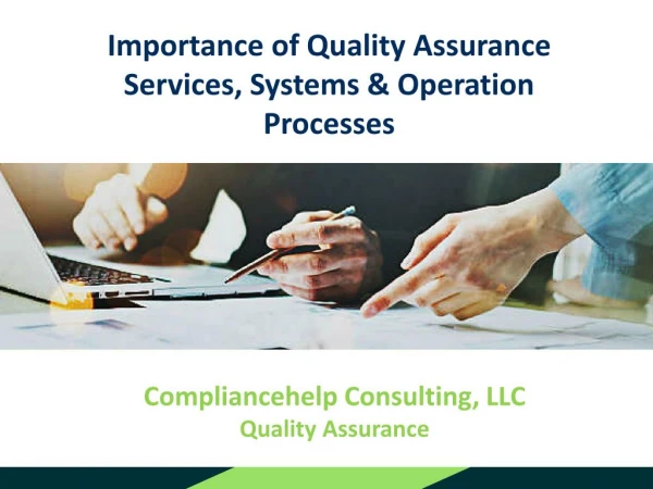 Importance of Quality Assurance Services, Systems & Operation Processes