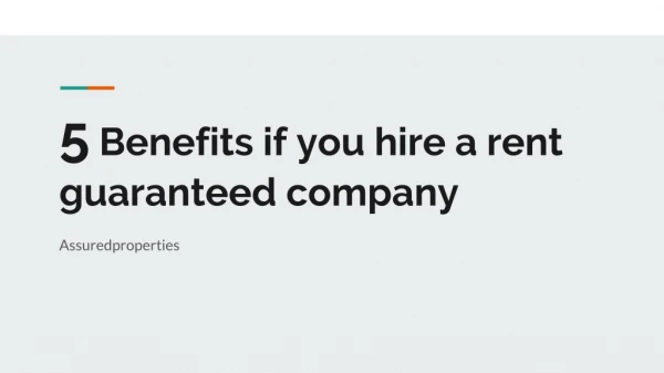 5 Benefits if you hire a rent guaranteed company