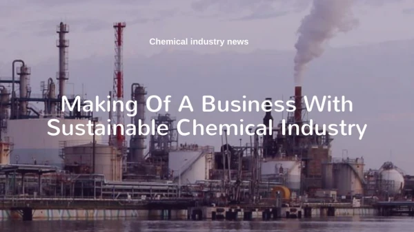The latest trends in the sustainable chemical industry