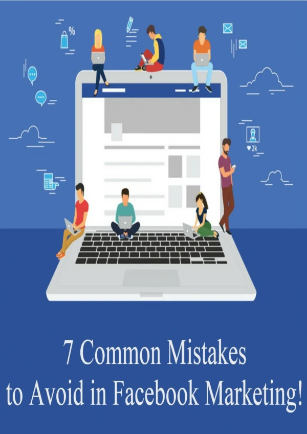 7 Common Mistakes to Avoid in Facebook Marketing!
