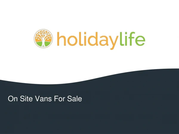 Onsite Vans For Sale South Coast | Holidaylife