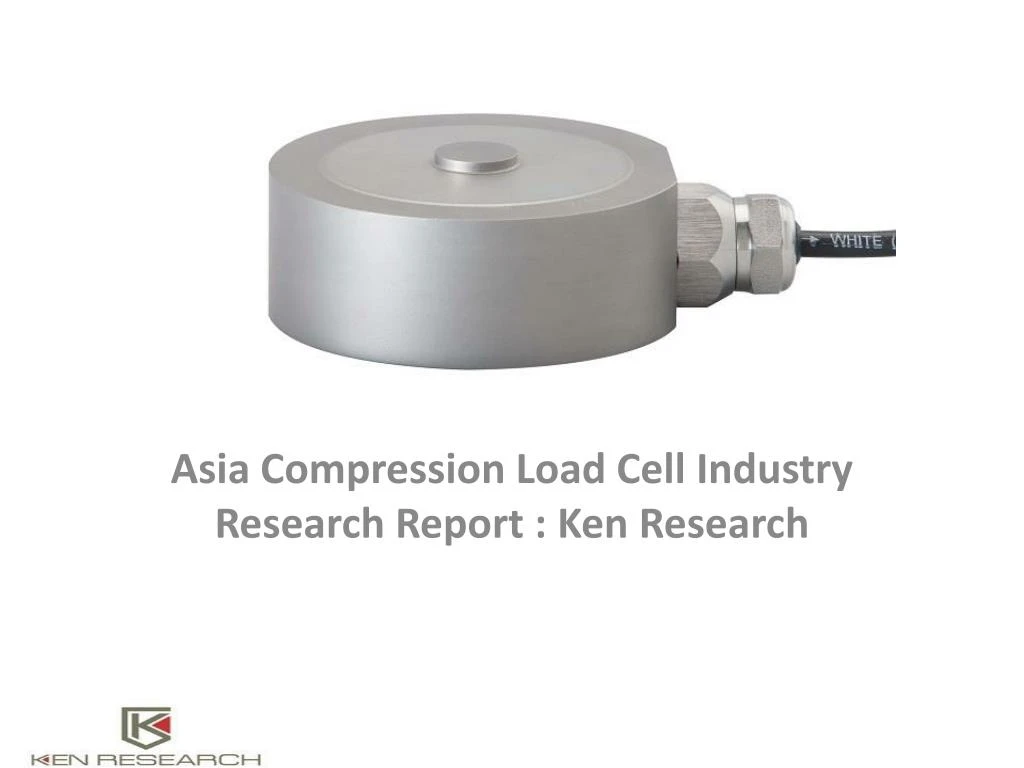 asia compression load cell industry research report ken research