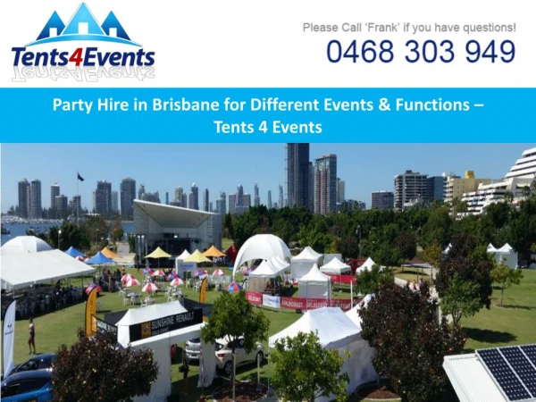 Party Hire in Brisbane for Different Events & Functions â€“ Tents 4 Events