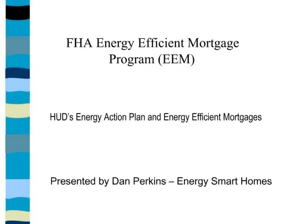 FHA Energy Efficient Mortgage Program EEM