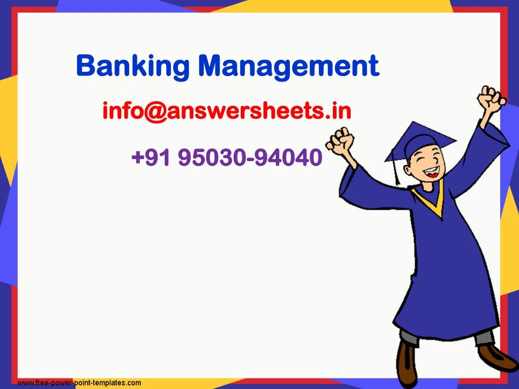 banking management info@answersheets in 91 95030 94040