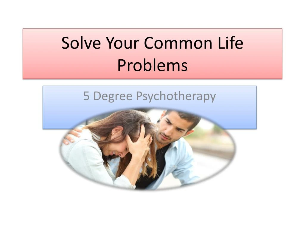 solve your common life problems