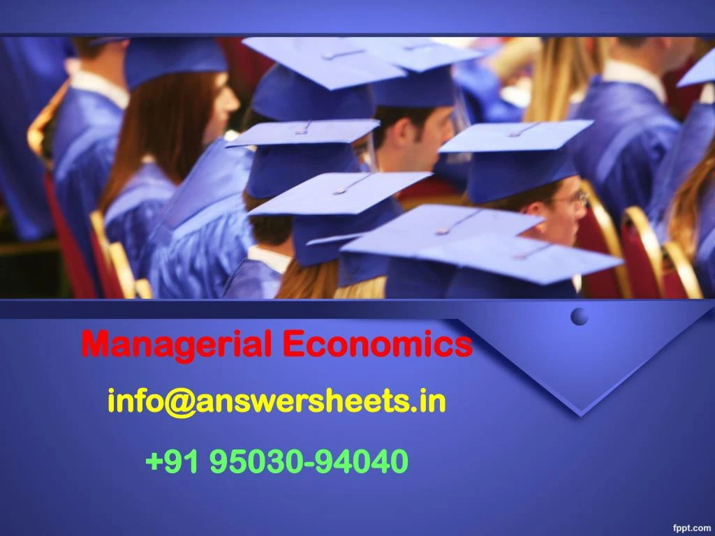 managerial economics info@answersheets in 91 95030 94040