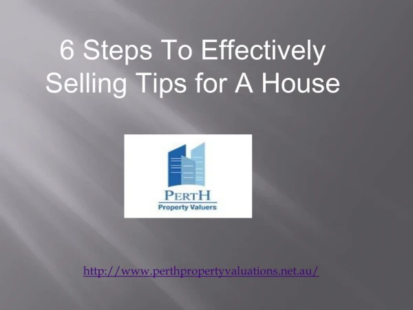 6 Steps To Effectively Selling Tips for A House