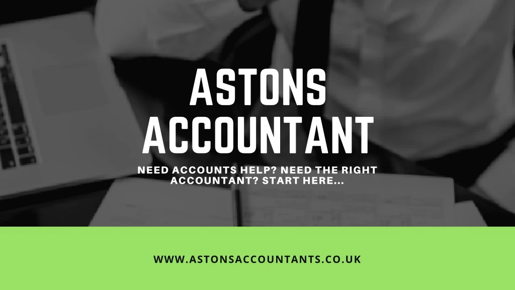astons accountant need accounts help need