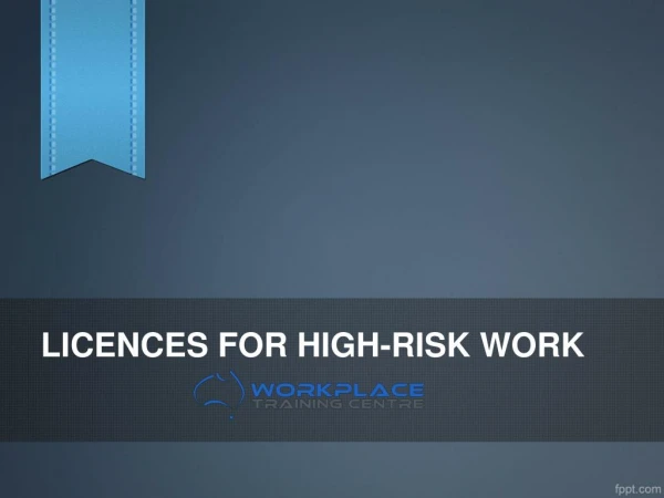 Licences for High Risk Work