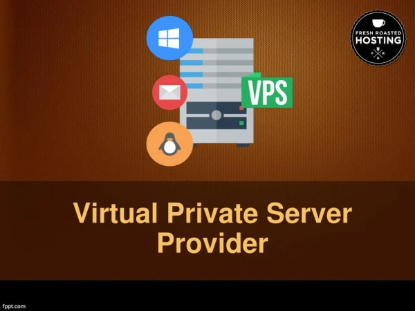 Best Virtual Private Server Provider